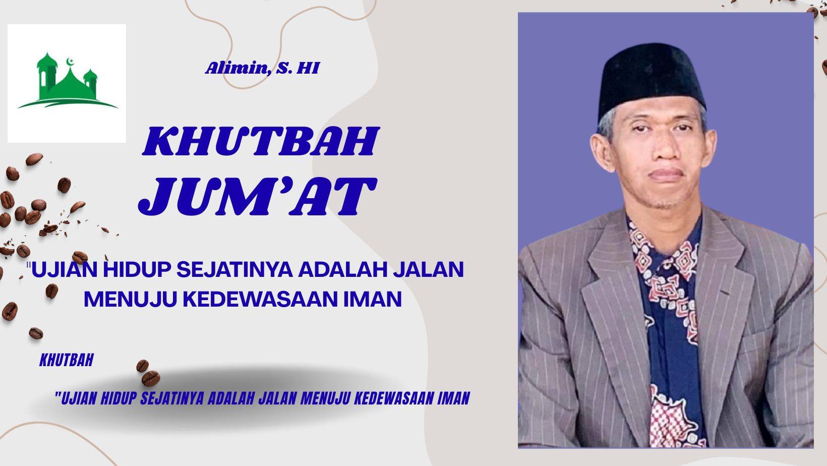 UJIAN HIDUP SEJATINYA ADALAH JALAN MENUJU KEDEWASAAN IMAN