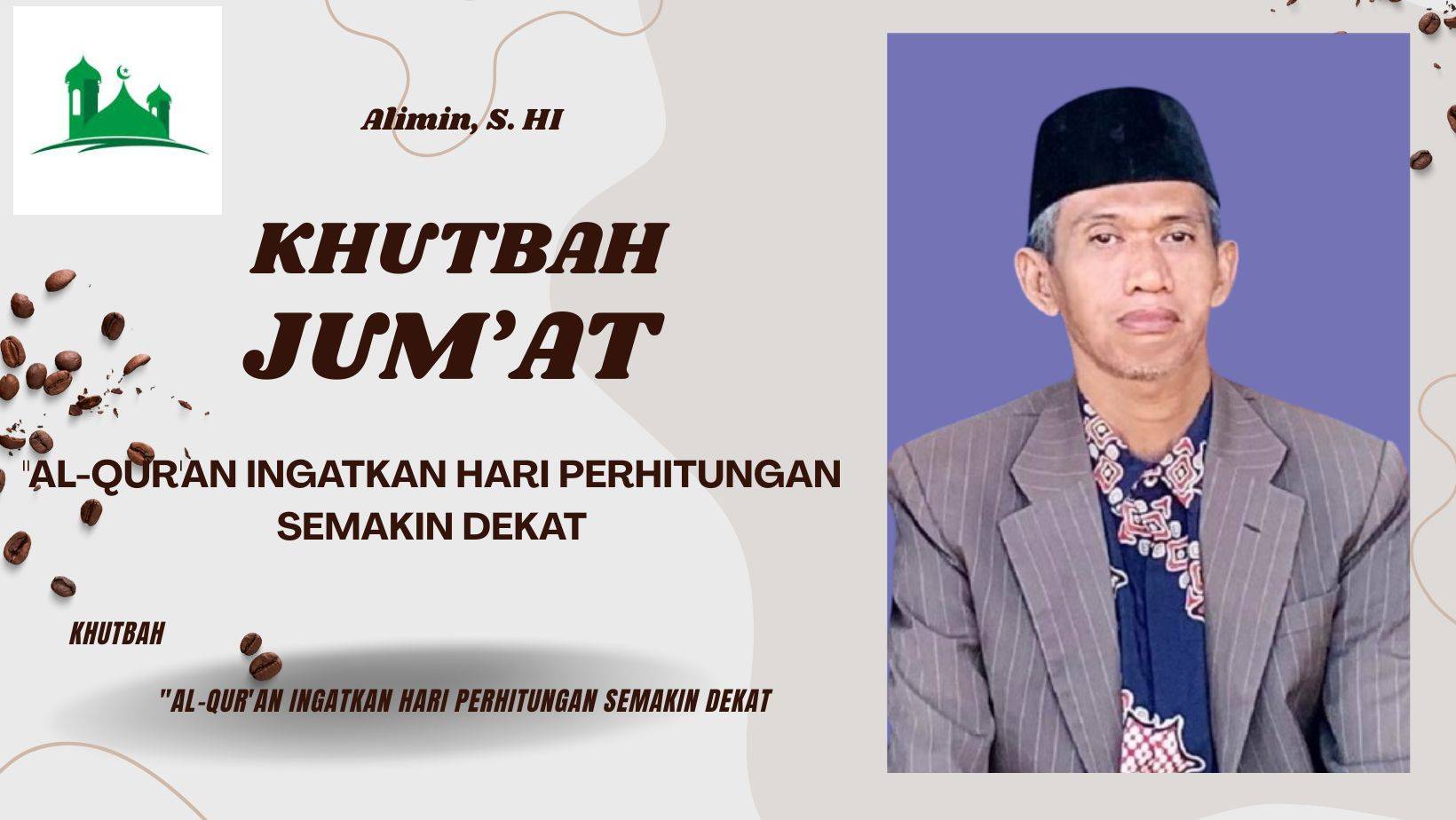 AL-QUR'AN INGATKAN HARI PERHITUNGAN SEMAKIN DEKAT