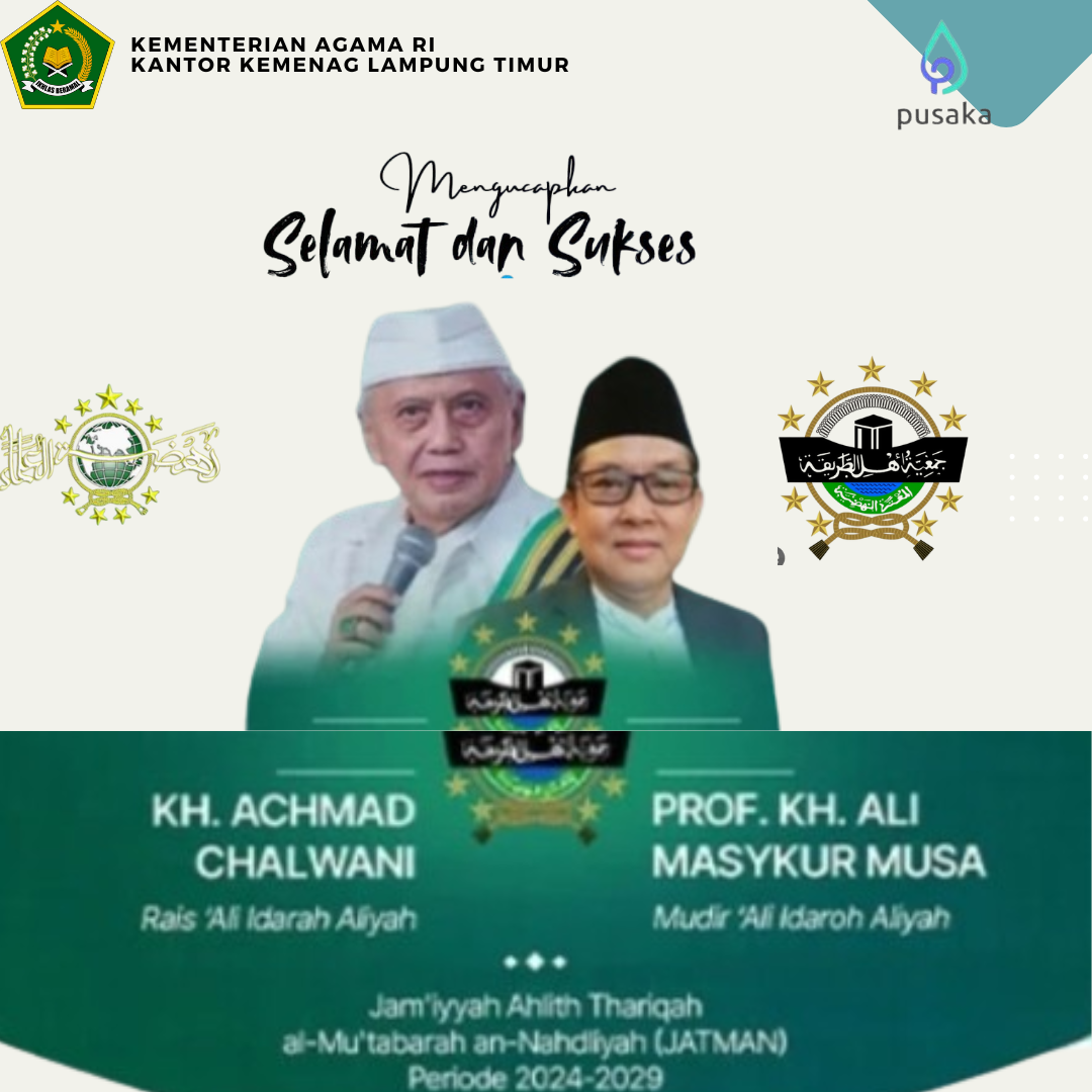 Kepala Kemenag Lampung Timur Ucapkan Selamat atas Terpilihnya KH. Chalwani dan Prof. Dr. Ali Masykur Musa di Muktamar JATMAN ke-13 