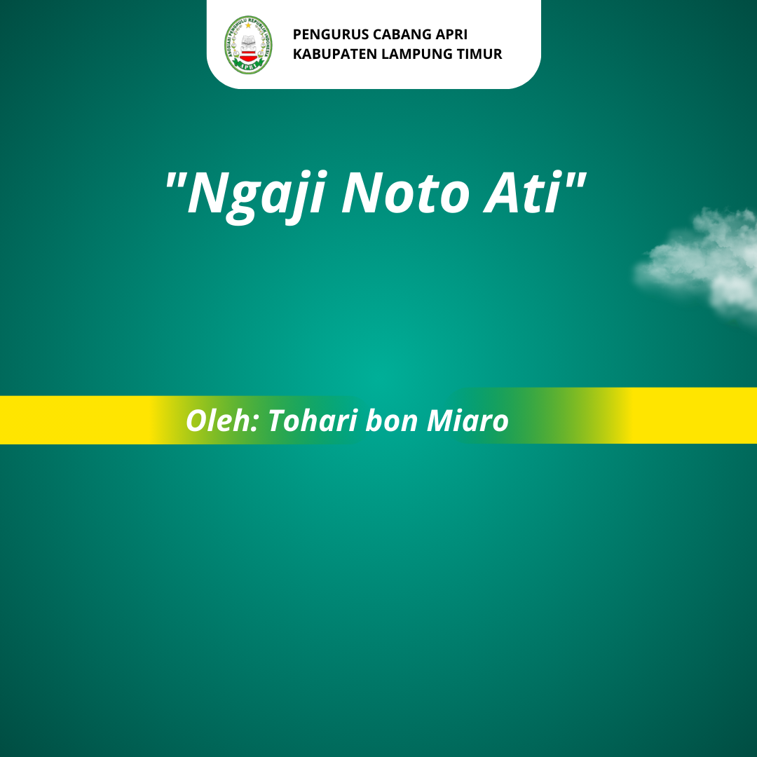 NGAJI NOTO ATI [NGAJI MENATA HATI]