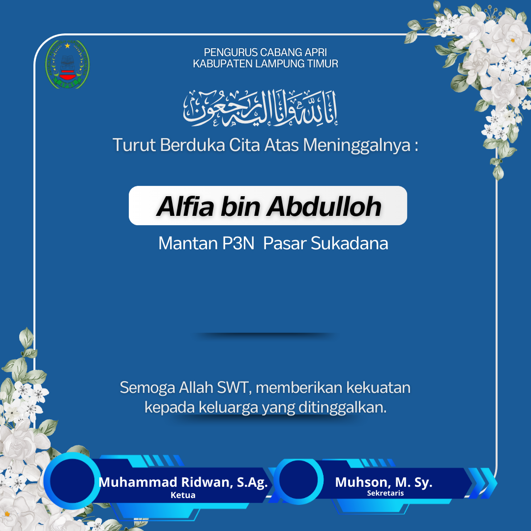 Pengurus Cabang APRI Lampung Timur Sampaikan Duka Mendalam atas Wafatnya Alm. Afian bin Abdulloh