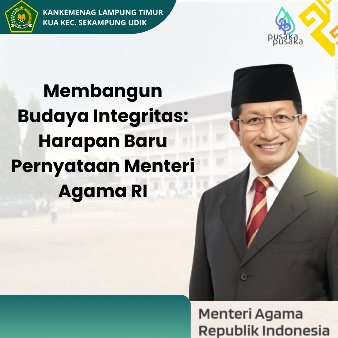 Membangun Budaya Integritas: Harapan Baru dari Pernyataan Menteri Agama