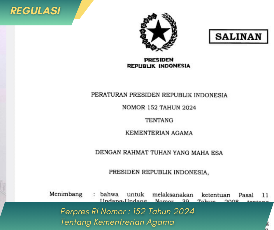 PERATURAN PRESIDEN REPUBLIK INDONESIA NOMOR 152 TAHUN 2024  TENTANG KEMENTERIAN AGAMA