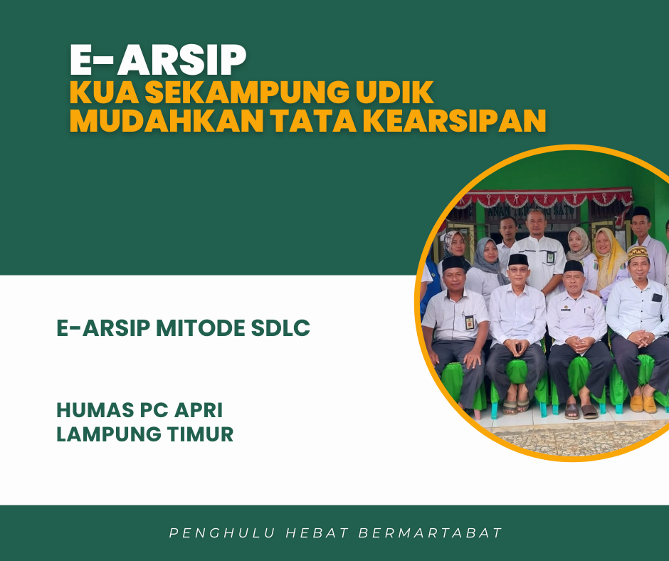 KUA KECAMATAN SEKAMPUNG UDIK KINI MILIKI E-ARSIP MITODE SDLC