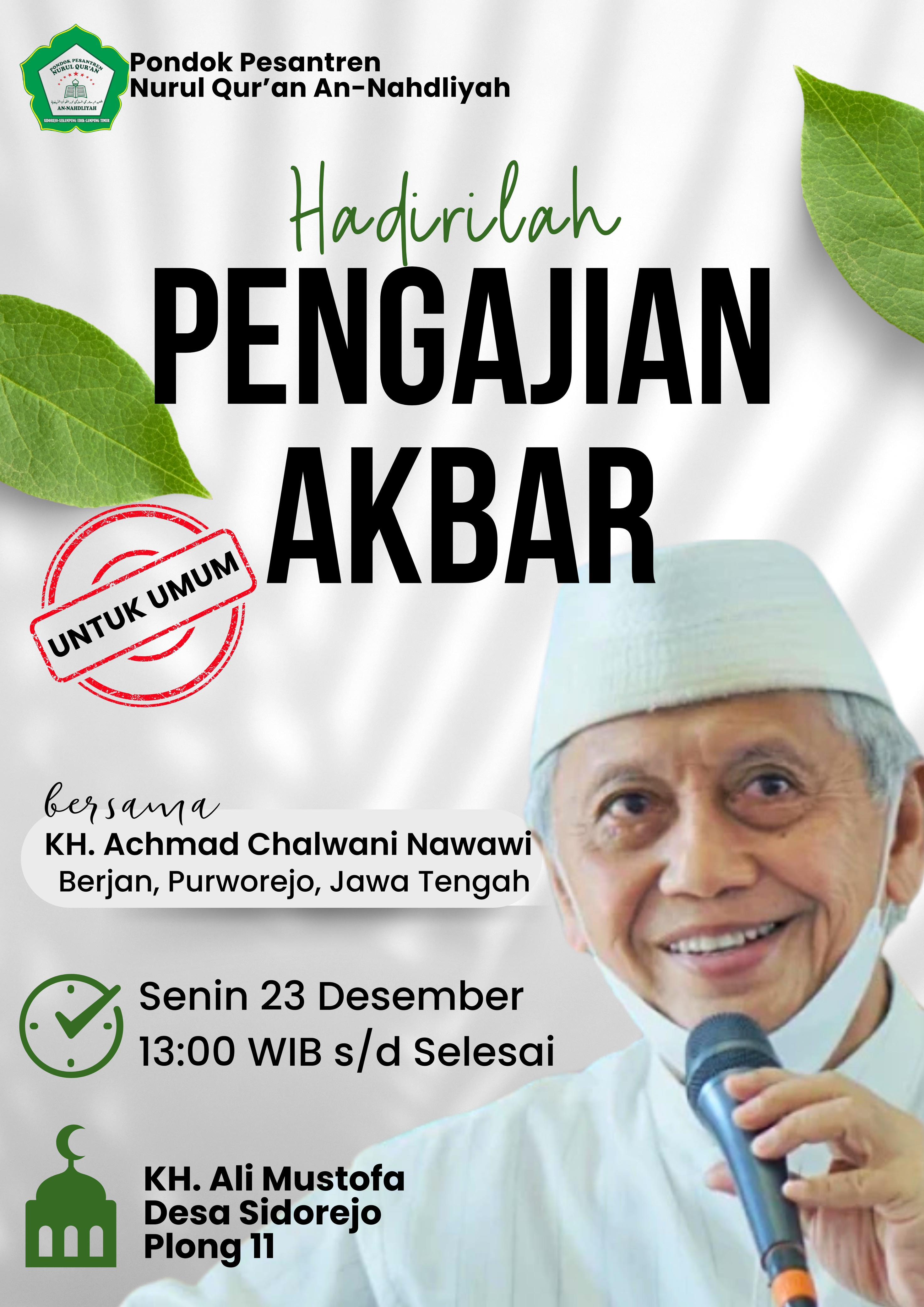 KH. Chalwani Nawawi Akan Hadir di Ponpes Nurul Quran Sidorejo Sekampung Udik