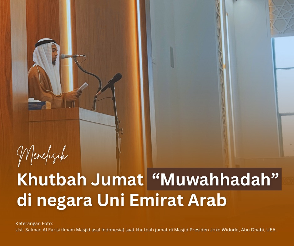 Menelisik Konsep Khutbah Jumat “Muwahhadah” Uni Emirat Arab