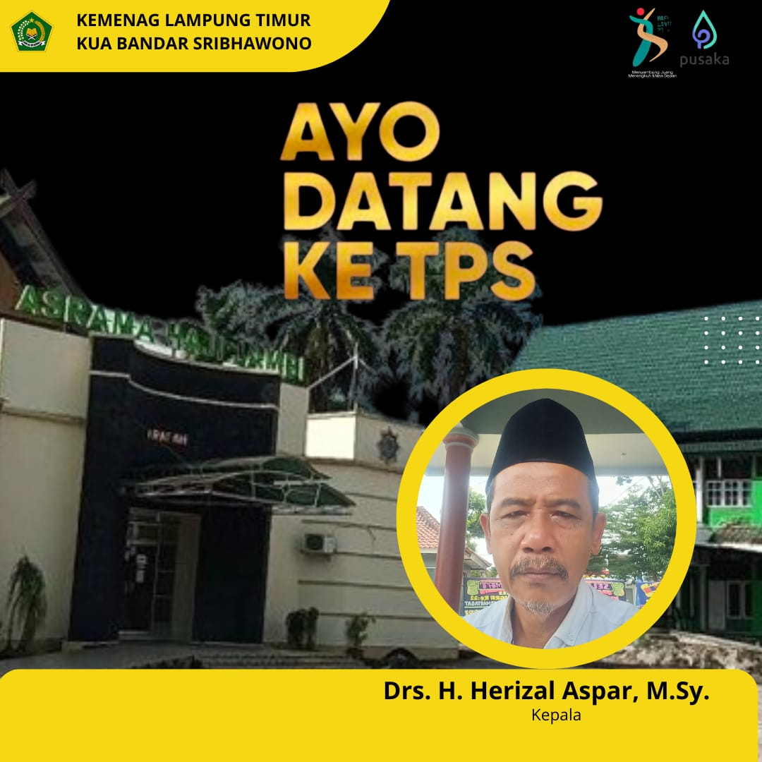 Kepala KUA Sribhawono, Drs. H. Herizal Aspar M.Sy, Ajak Masyarakat Sribhawono Gunakan Hak Pilihnya di Pilkada 2024