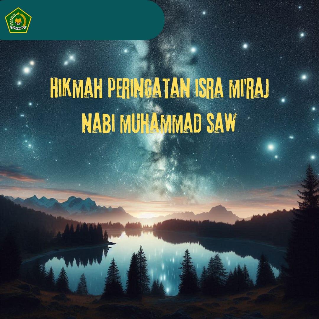 Hikmah Peringatan Isra Mi'raj Nabi Muhammad SAW